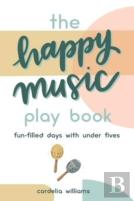 The Happy Music Play Book