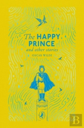 The Happy Prince And Other Stories
