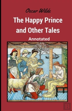 Bertrand.pt - The Happy Prince And Other Tales Annotated