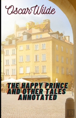 Bertrand.pt - The Happy Prince And Other Tales Annotated