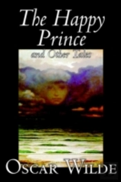 The Happy Prince And Other Tales By Oscar Wilde, Fiction, Literary, Classics