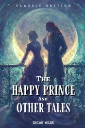 The Happy Prince And Other Tales