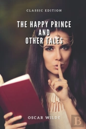 The Happy Prince And Other Tales