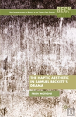 Bertrand.pt - The Haptic Aesthetic In Samuel Beckettâ€™S Drama