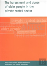 The Harassment And Abuse Of Older People In The Private Rented Sector