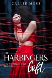 The Harbingers Gift (Book One Of The Harbingers Duet)