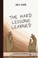 The Hard Lessons Learned