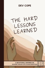 The Hard Lessons Learned