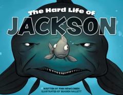 The Hard Life Of Jackson