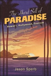 The Hard Sell Of Paradise