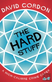 The Hard Stuff