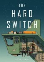 The Hard Switch