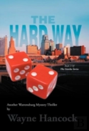 The Hard Way: Book 3 Of The Gotcha Series