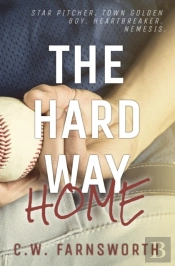 The Hard Way Home