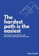 The Hardest Path Is The Easiest