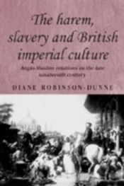The Harem, Slavery And British Imperial Culture