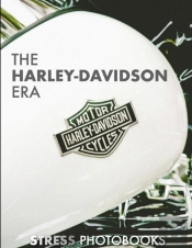 The Harley Davidson Era