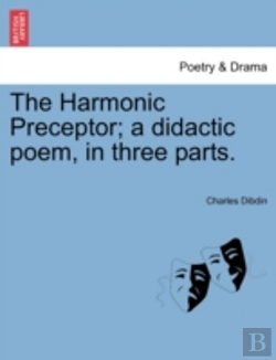 Bertrand.pt - The Harmonic Preceptor; A Didactic Poem, In Three Parts.