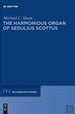 Bertrand.pt - The Harmonious Organ Of Sedulius Scottus