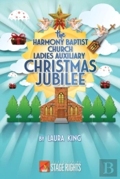 The Harmony Baptist Church Ladies Auxiliary Christmas Jubilee