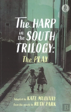 Bertrand.pt - The Harp In The South Trilogy: The Play