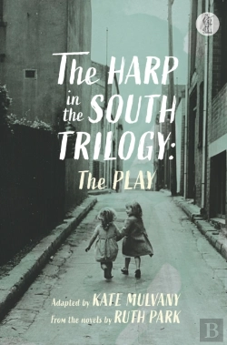 Bertrand.pt - The Harp In The South Trilogy: The Play