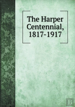 Bertrand.pt - The Harper Centennial, 1817-1917