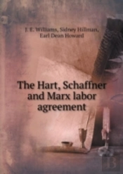 The Hart, Schaffner And Marx Labor Agreement