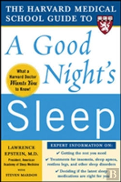 Bertrand.pt - The Harvard Medical School Guide To A Good Night'S Sleep
