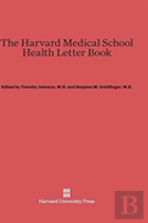The Harvard Medical School Health Letter Book