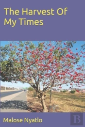 The Harvest Of My Times