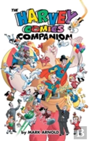 The Harvey Comics Companion (Hardback)