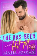 The Has-Been And The Hot Mess