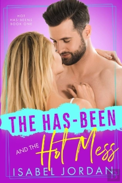 Bertrand.pt - The Has-Been And The Hot Mess