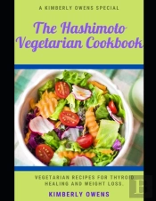 The Hashimoto Vegetarian Cookbook