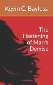 The Hastening Of Man'S Demise