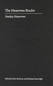 The Hauerwas Reader