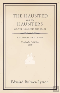 Bertrand.pt - The Haunted And The Haunters; Or, The House And The Brain