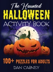 The Haunted Halloween Activity Book: 100