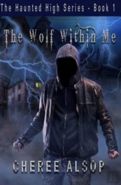Bertrand.pt - The Haunted High Series Book 1- The Wolf Within Me