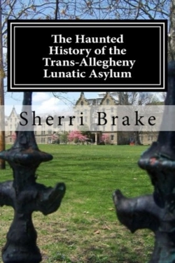 Bertrand.pt - The Haunted History Of The Trans Allegheny Lunatic Asylum
