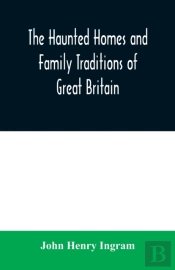 The Haunted Homes And Family Traditions