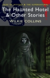 The Haunted Hotel & Other Stories