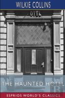 The Haunted Hotel (Esprios Classics)