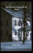 The Haunted House And The Ghost