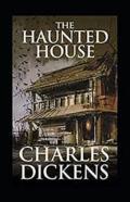 The Haunted House Annotated