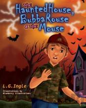 The Haunted House, Bubba Rouse & The Mouse