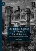 The Haunted House In Womenâ€™S Ghost Stories