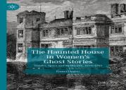 The Haunted House In Womenâ€™S Ghost Stories