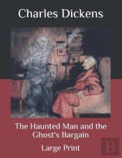 The Haunted Man And The Ghost'S Bargain